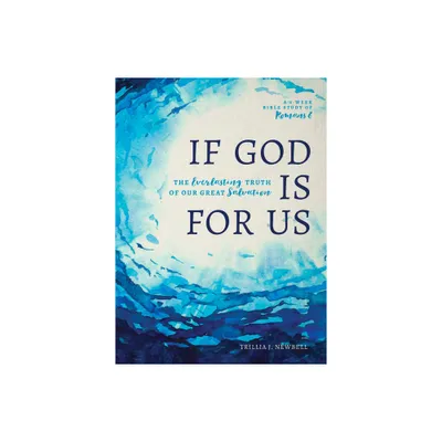 If God Is for Us - by Trillia J Newbell (Paperback)