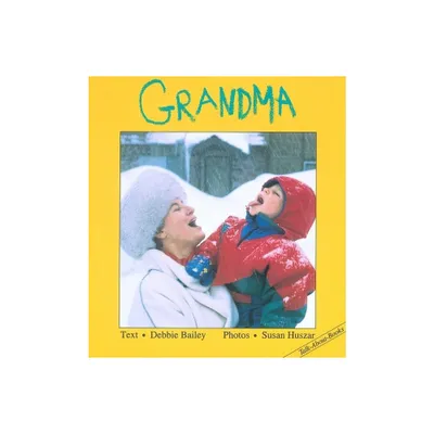 Grandma - (Talk-About-Books) by Debbie Bailey (Board Book)