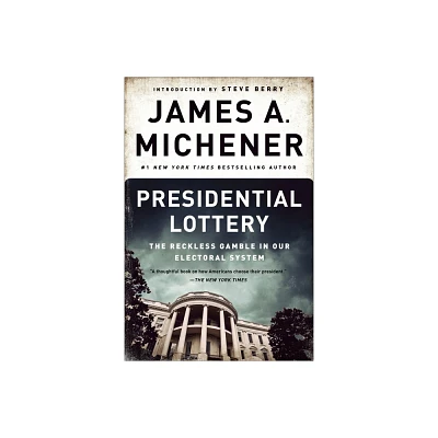 Presidential Lottery - by James A Michener (Paperback)