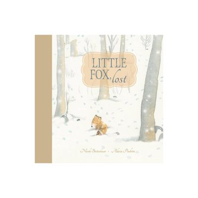 Little Fox, Lost - by Nicole Snitselaar (Hardcover)