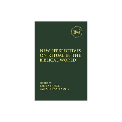 New Perspectives on Ritual in the Biblical World - (Library of Hebrew Bible/Old Testament Studies) (Paperback)