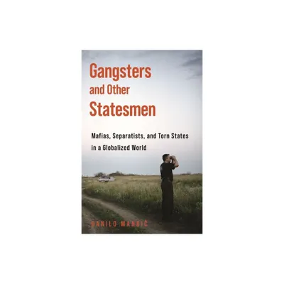 Gangsters and Other Statesmen