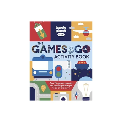 Lonely Planet Kids the Games on the Go Activity Book - (Paperback)