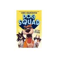 Dog Squad - by Chris Grabenstein (Paperback)