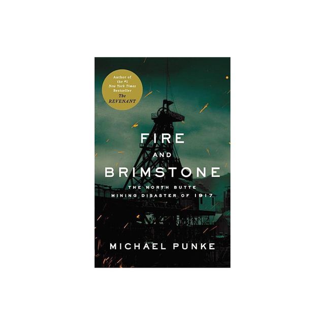 Fire and Brimstone - by Michael Punke (Paperback)