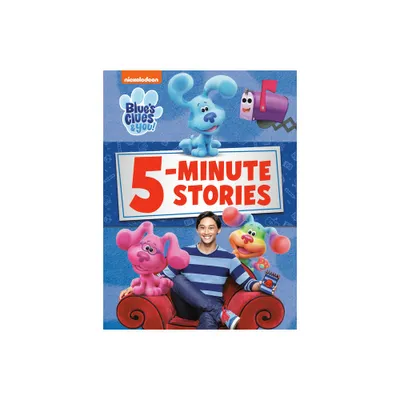 Blues Clues & You 5-Minute Stories (Blues Clues & You) - by Random House (Hardcover)