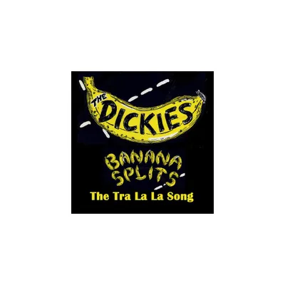 The Dickies - Banana Splits - The Tra La La Song (vinyl 7 inch single)