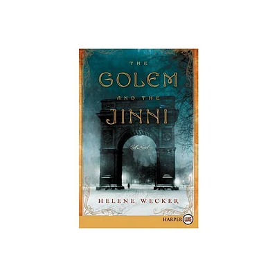 The Golem and the Jinni - Large Print by Helene Wecker (Paperback)