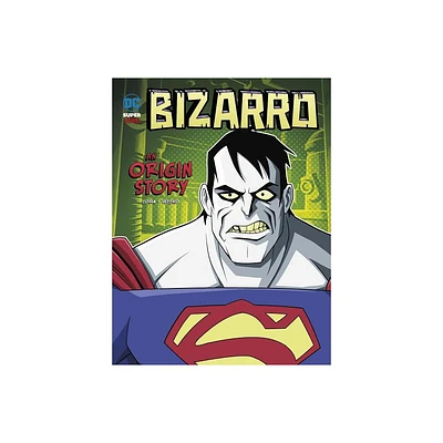 Bizarro - (DC Super-Villains Origins) by Ivan Cohen (Paperback)