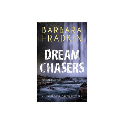 Dream Chasers - (Inspector Green Mystery) 2nd Edition by Barbara Fradkin (Paperback)