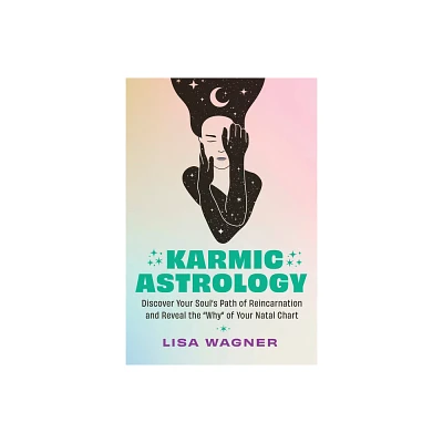 Karmic Astrology - by Lisa Wagner (Paperback)