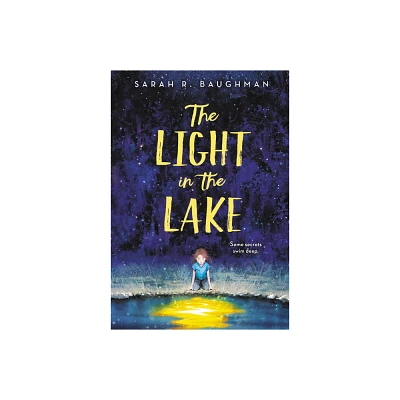 The Light in the Lake - by Sarah R Baughman (Paperback)