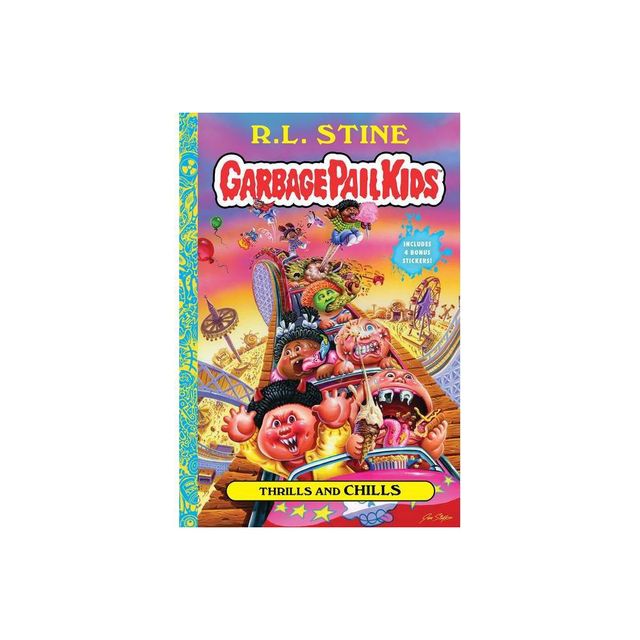 Thrills and Chills (Garbage Pail Kids Book 2) - by R L Stine (Hardcover)