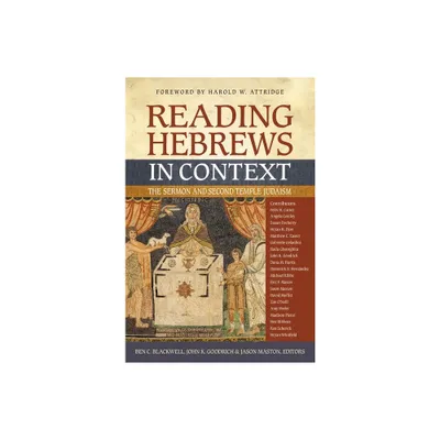 Reading Hebrews in Context - by Ben C Blackwell & John K Goodrich & Jason Maston (Paperback)