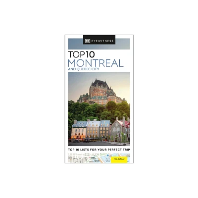 DK Top 10 Montreal and Quebec City - (Pocket Travel Guide) by Dk Travel (Paperback)