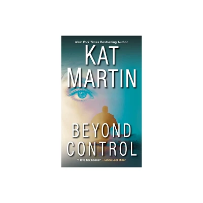 Beyond Control by Kat Martin (Paperback)