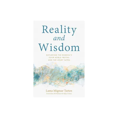 Reality and Wisdom - by Migmar Tseten (Paperback)