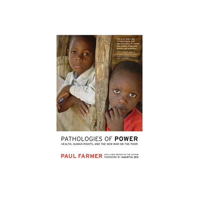 Pathologies of Power - (California Public Anthropology) by Paul Farmer (Paperback)