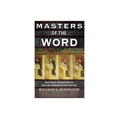 Masters of the Word - by William J Bernstein (Paperback)