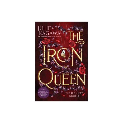 The Iron Queen Special Edition - (Iron Fey) by Julie Kagawa (Paperback)