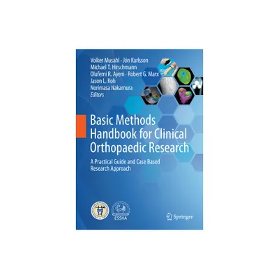 Basic Methods Handbook for Clinical Orthopaedic Research - (Hardcover)