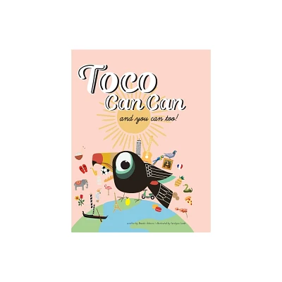 Toco Can Can - by Shanlee Johnson (Hardcover)