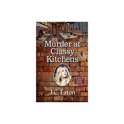 Murder at Classy Kitchens - by J C Eaton (Paperback)