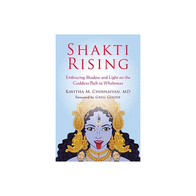 Shakti Rising - by Kavitha M Chinnaiyan (Paperback)