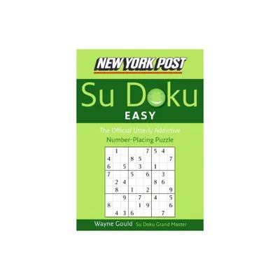 New York Post Easy Su Doku - (New York Post Su Doku) by Wayne Gould (Paperback)