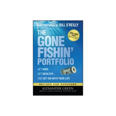 The Gone Fishin Portfolio - (Agora) 2nd Edition by Alexander Green (Hardcover)