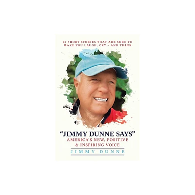 Jimmy Dunne Says - (Paperback)