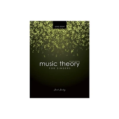 Music Theory for Singers Level 8 - 2nd Edition by Sandvig (Paperback)