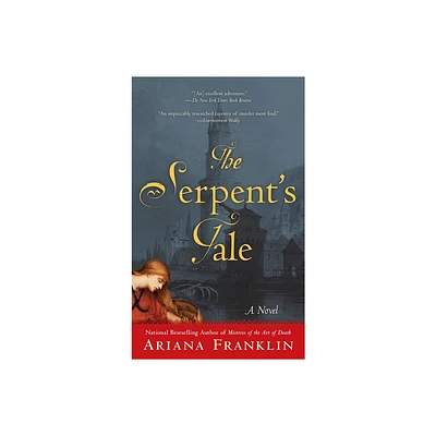 The Serpents Tale - (Mistress of the Art of Death Novel) by Ariana Franklin (Paperback)