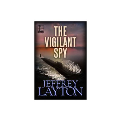 The Vigilant Spy - (Yuri Kirov Thriller) by Jeffrey Layton (Paperback)