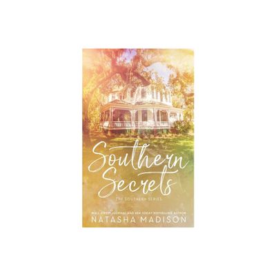 Southern Secrets (Special Edition Paperback) - by Natasha Madison