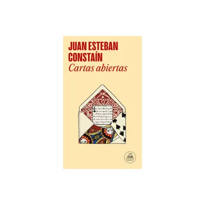 Cartas Abiertas / Open Letters - (Mapa de Las Lenguas) by Juan Esteban Constan (Paperback)