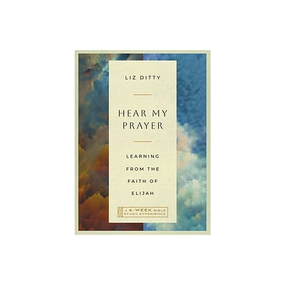 Hear My Prayer - (IVP Bible Study Experience) by Liz Ditty (Paperback)