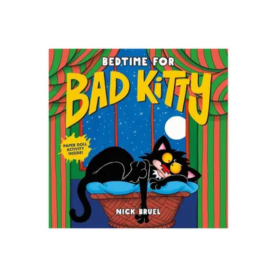 Bedtime for Bad Kitty - by Nick Bruel (Hardcover)