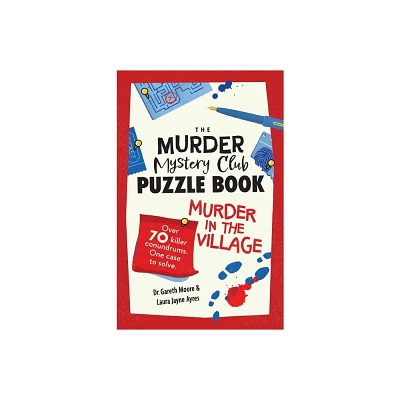 The Murder Mystery Club Puzzle Book - by Gareth Moore & Laura Jayne Ayres (Paperback)