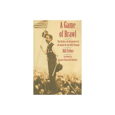 A Game of Brawl - by Bill Felber (Hardcover)