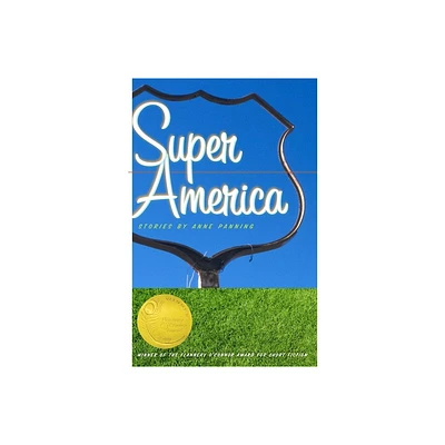 Super America - (Flannery OConnor Award for Short Fiction) by Anne Panning (Paperback)