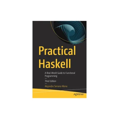 Practical Haskell - 3rd Edition by Alejandro Serrano Mena (Paperback)