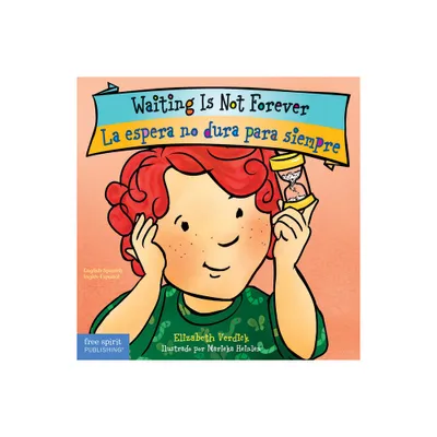 Waiting Is Not Forever / La Espera No Dura Para Siempre Board Book - (Best Behavior(r)) by Elizabeth Verdick