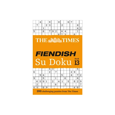 The Times Fiendish Su Doku: Book 13 - by The Times Mind Games (Paperback)