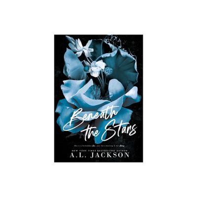 Beneath the Stars (Hardcover) - by A L Jackson