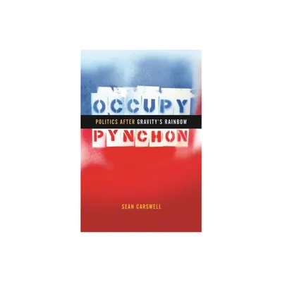 Occupy Pynchon - by Sean Carswell (Paperback)