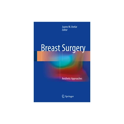 Breast Surgery - by Juarez M Avelar (Hardcover)