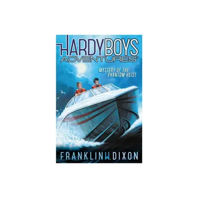 Mystery of the Phantom Heist - (Hardy Boys Adventures) by Franklin W Dixon (Paperback)