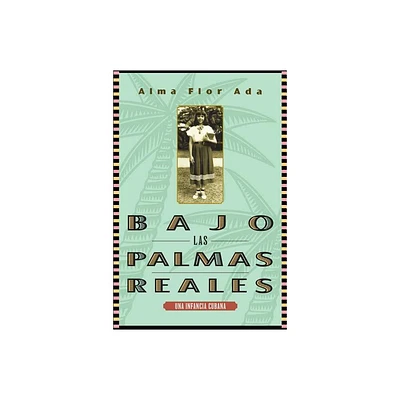 Bajo Las Palmas Reales - by Alma Flor Ada (Paperback)