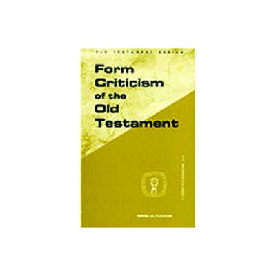 Form Criticism of Old Testamen - (Guides to Biblical Scholarship Old Testament) by Gene M Tucker (Paperback)